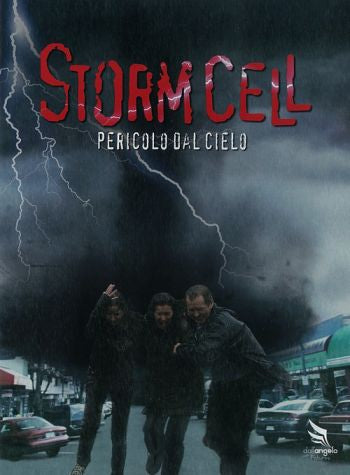 Storm Cell - Pericolo Dal Cielo